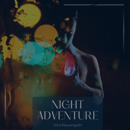 NIGHT ADVENTURE / SINGLE 2021