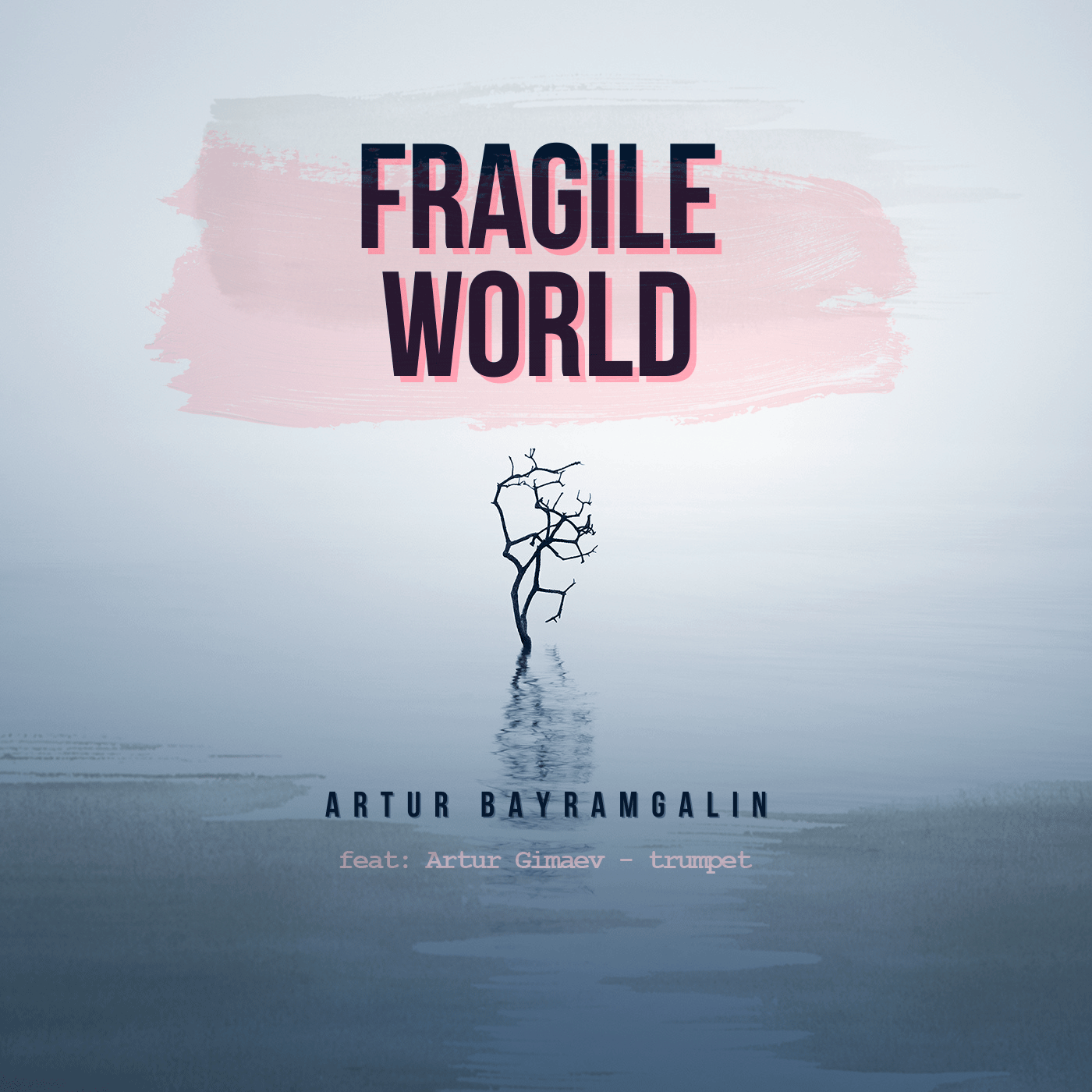 FRAGILE WORLD / SINGLE 2021